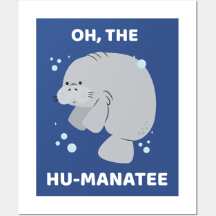 Oh, The Hu-manatee Posters and Art